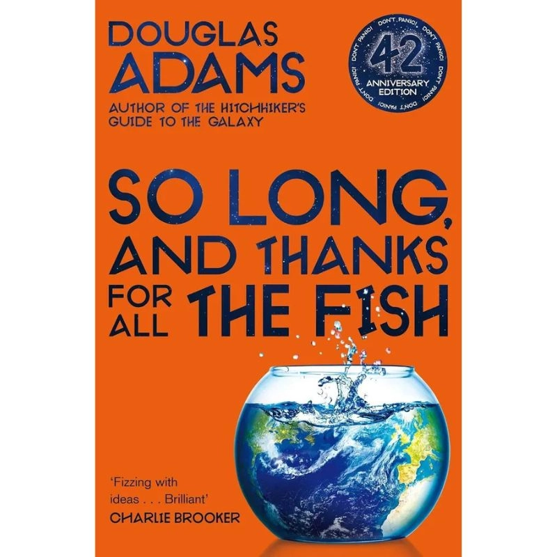 Douglas Adams: So Long, and Thanks for All the Fish sotib olish