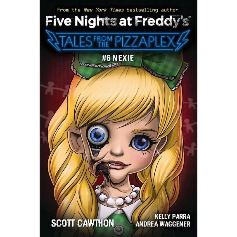 Scott Cawthon:  Five Nights at Freddy's Tales From the Pizzaplex 6 Nexie sotib olish