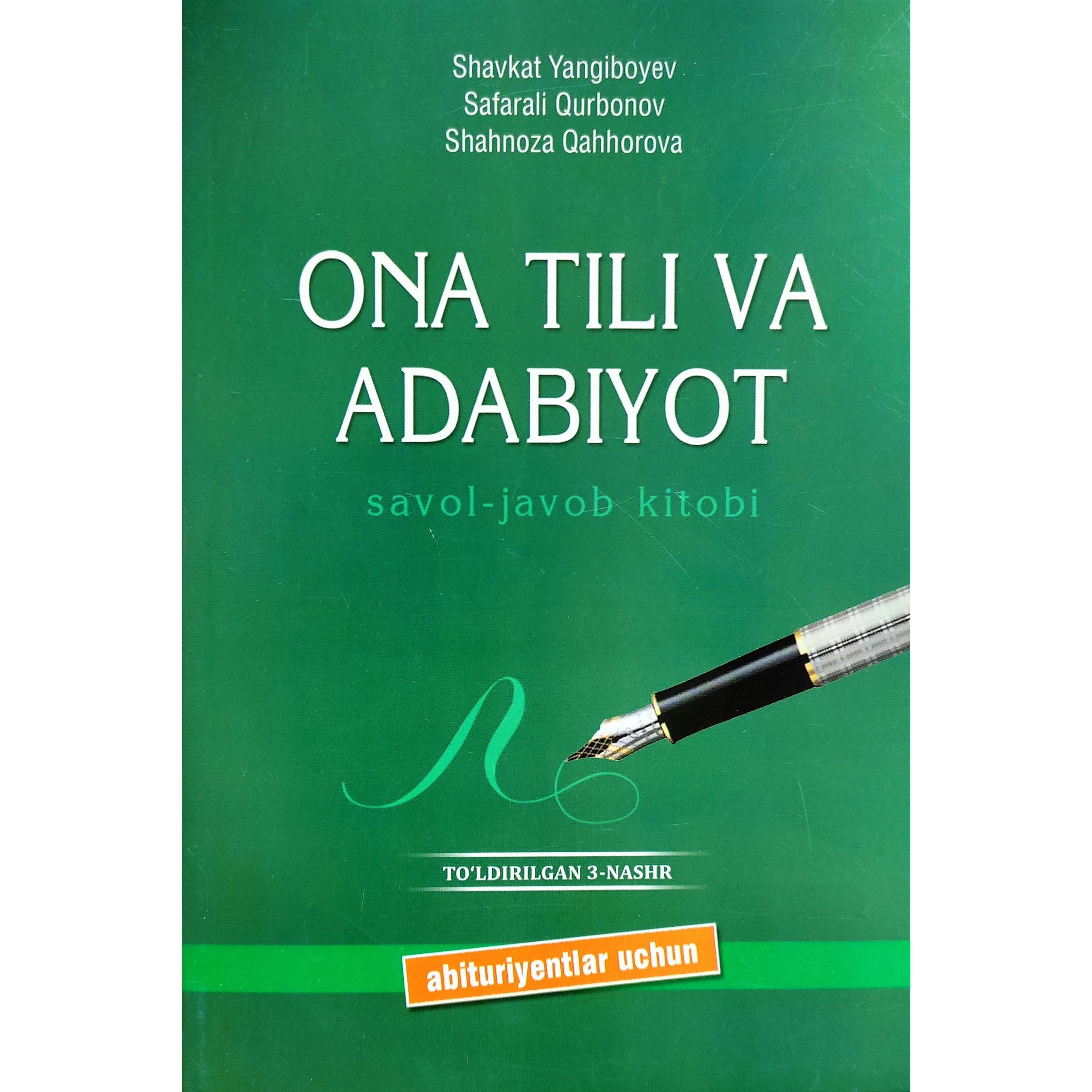 Shavkat Yangiboyev, Safarali Qurbonov, Shahnoza Qurbonova: Ona tili va Adabiyot savol javob kitobi sotib olish