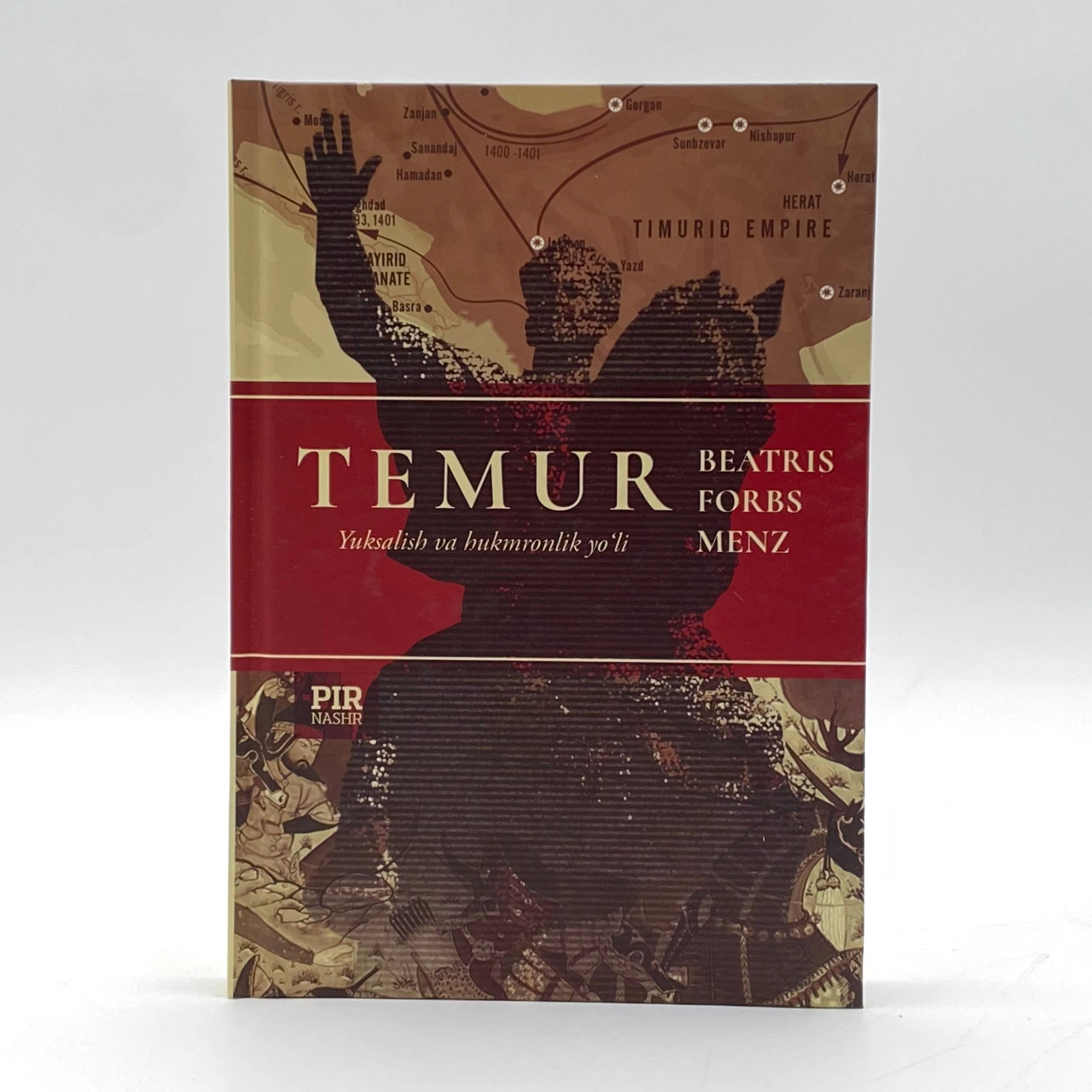 Beatris Forbs Menz: Temur - Yuksalish va hukmronlik yo'li sotib olish