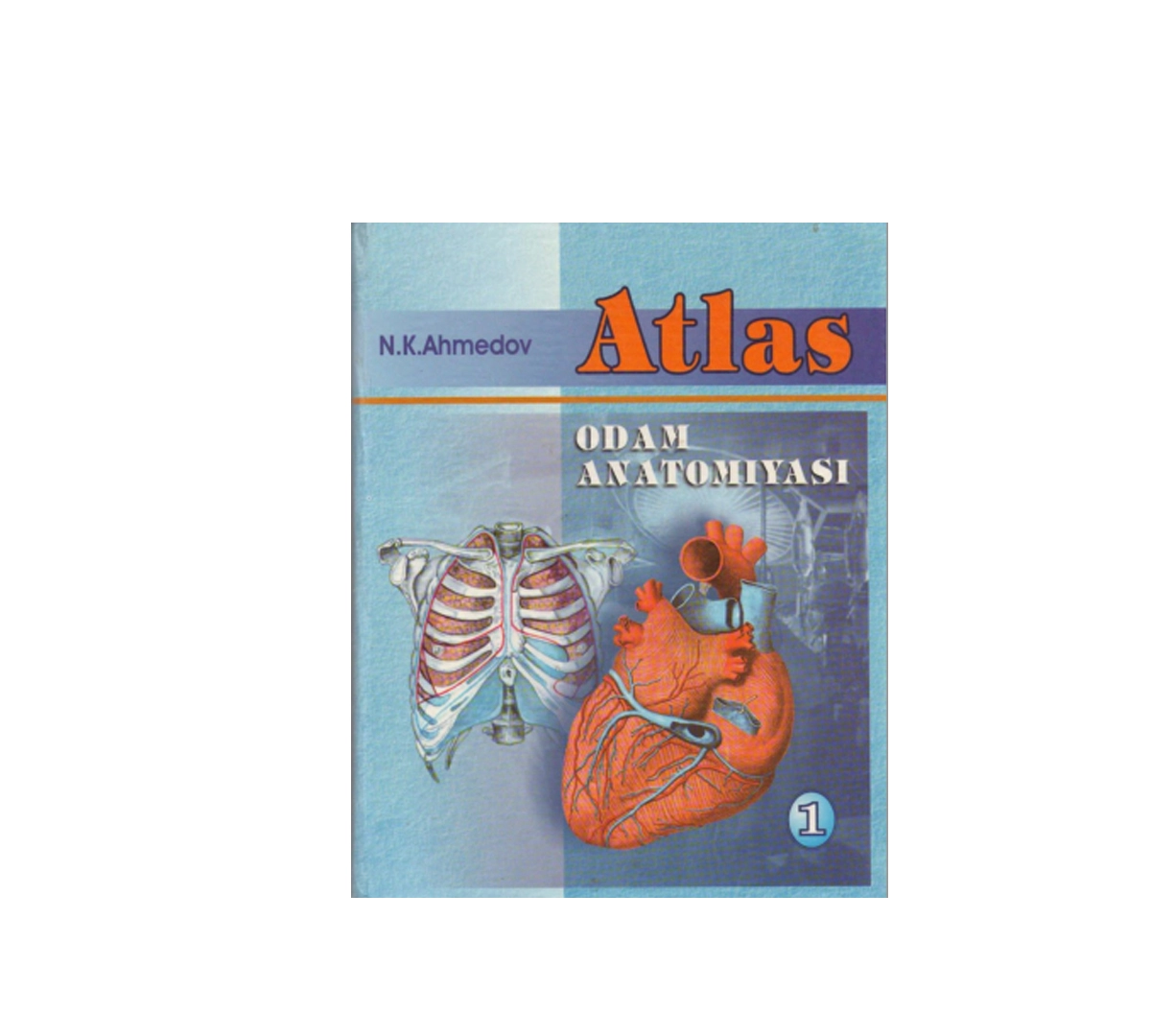 N.K.Ahmedov: Atlas Odam anatomiyasi sotib olish