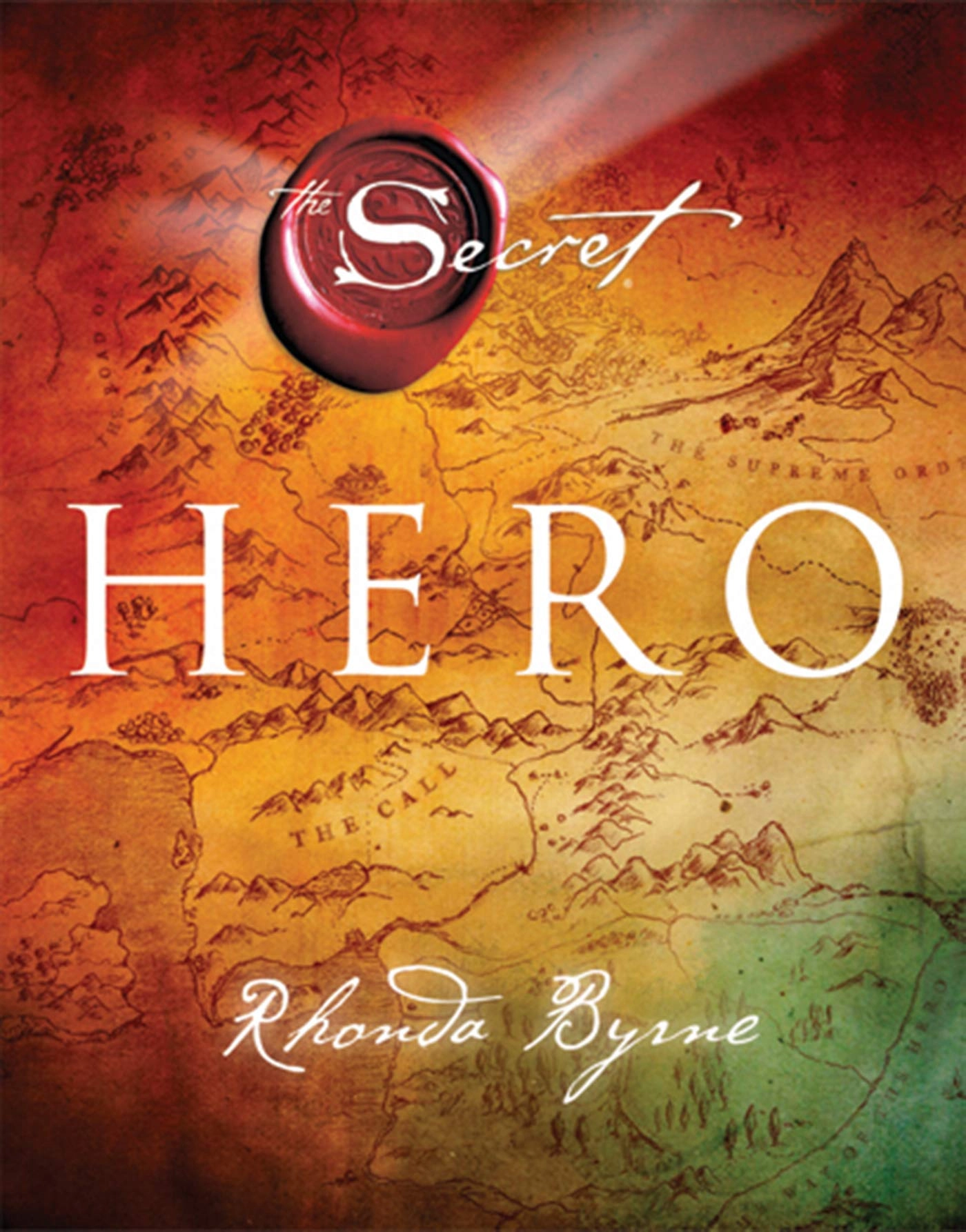 Rhonda Byrne: Hero (The Secret) купить