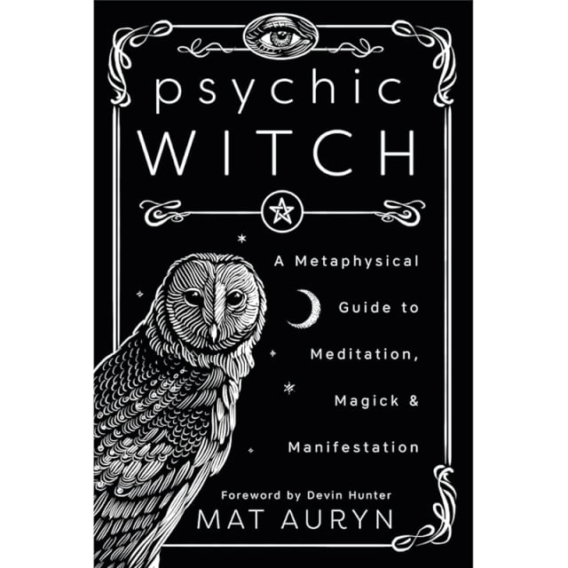 Mat Auryn: Psychic Witch: A Metaphysical Guide to Meditation, Magick & Manifestation sotib olish