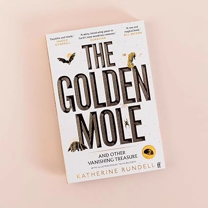 Katherine Rundell: The Golden Mole: and Other Vanishing Treasure arzon