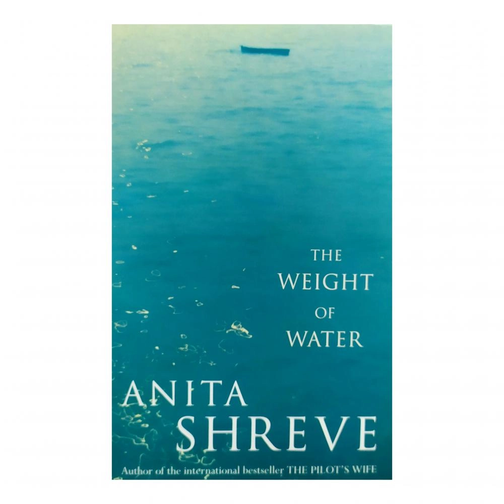 Anita Shreve: The Weight of Water sotib olish