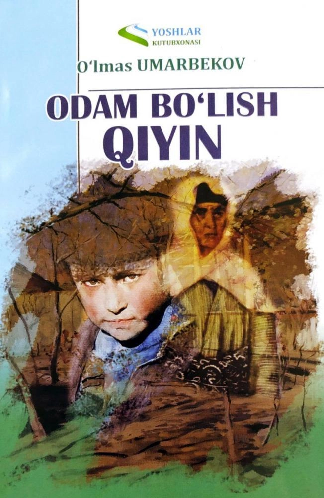 O'lmas Umarbekov: Odam bo'lish qiyin (Yoshlar) sotib olish