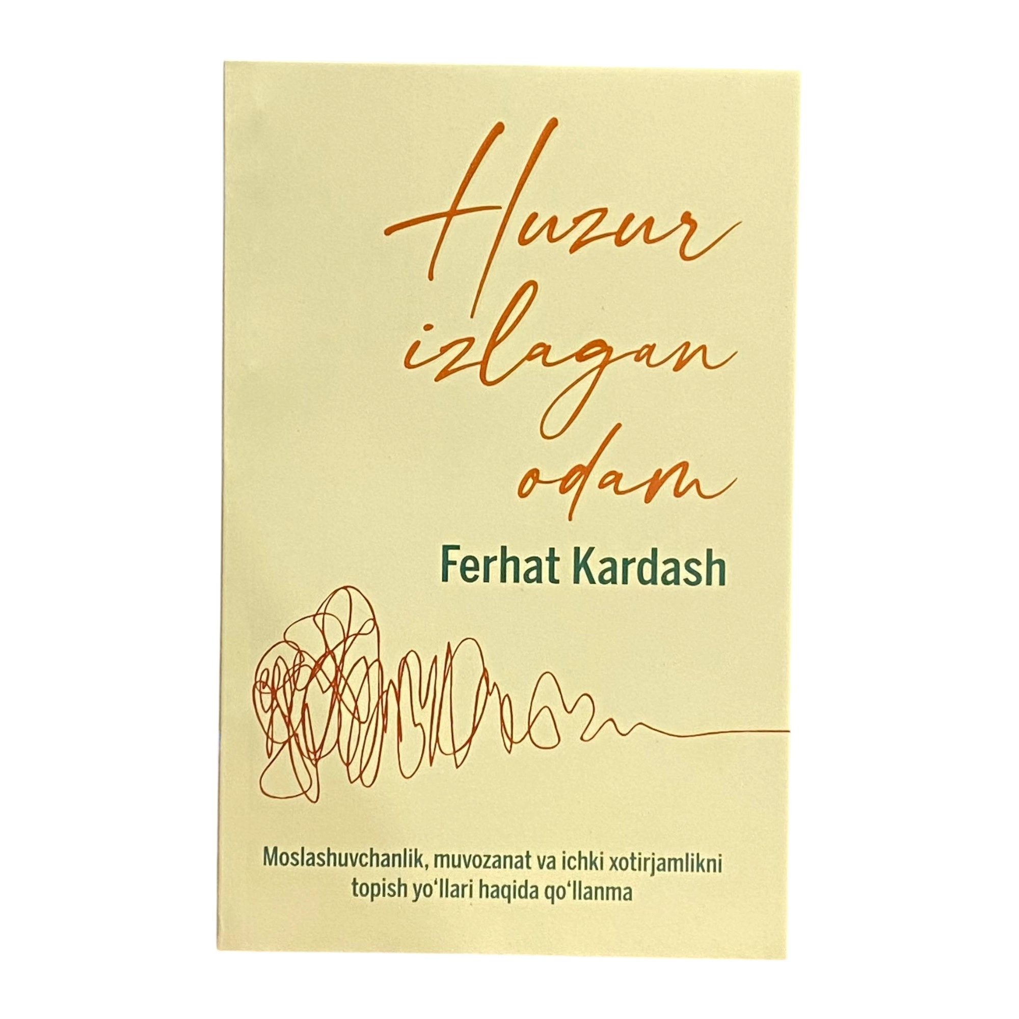 Ferhat Kardash: Huzur izlagan odam sotib olish