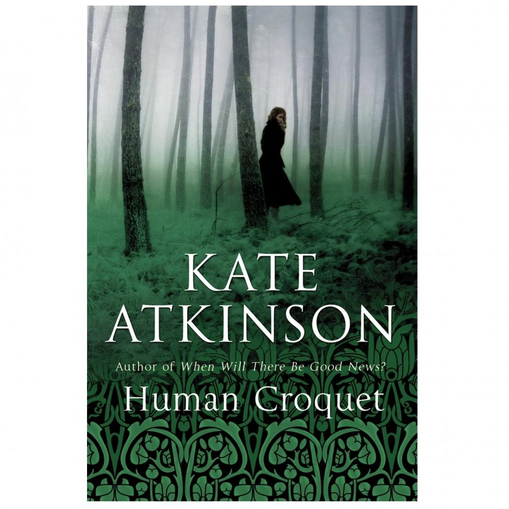 Kate Atkinson: Human Croquet (used) купить