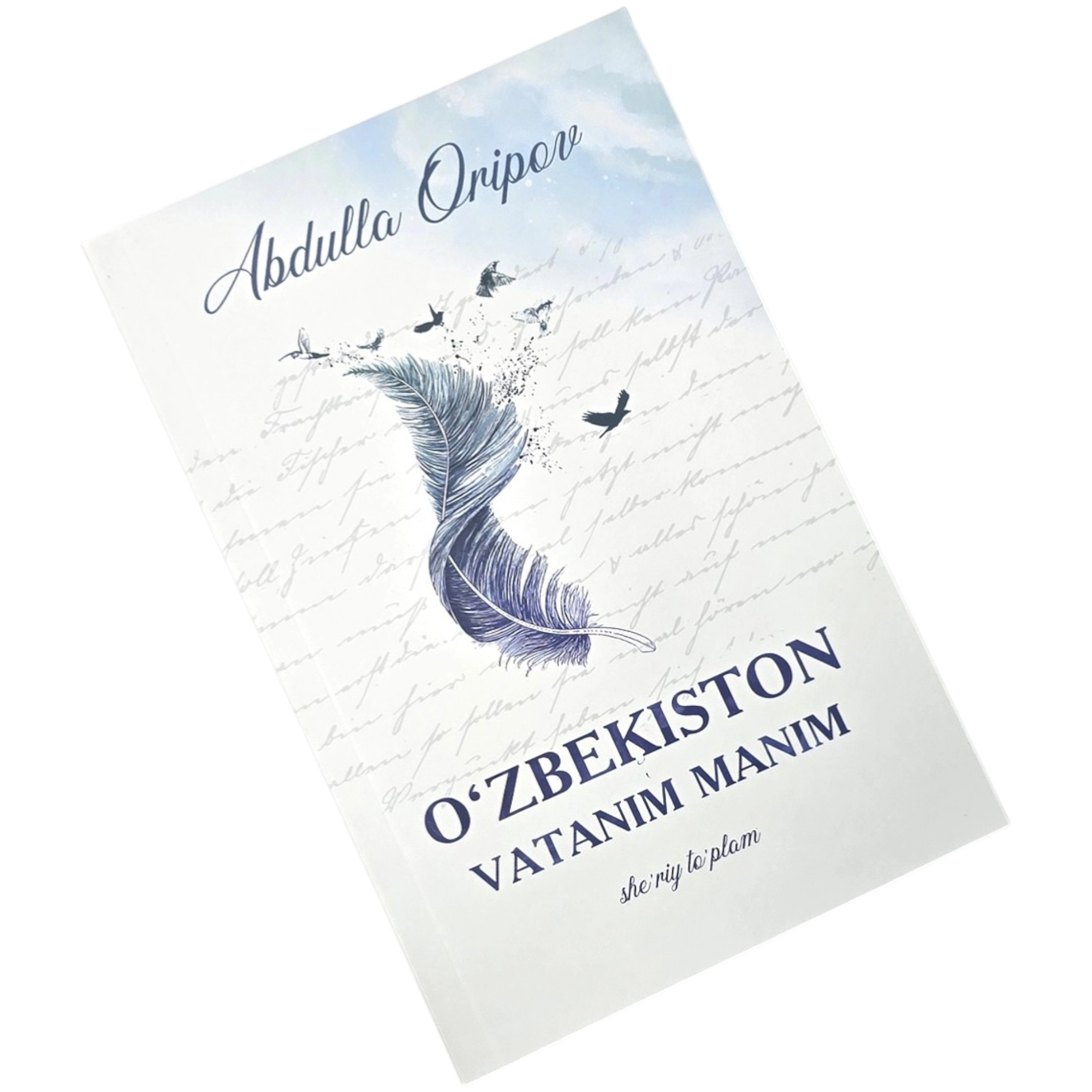 Abdulla Oripov: O'zbekiston, Vatanim manim sotib olish