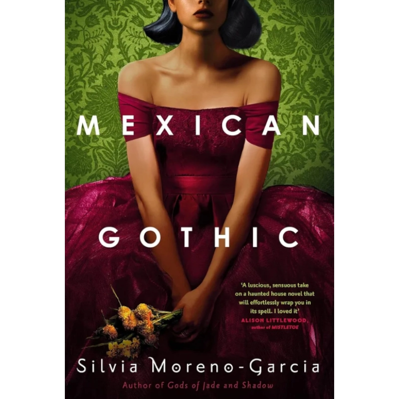 Silvia Moreno-Garcia: Mexican Gothic sotib olish