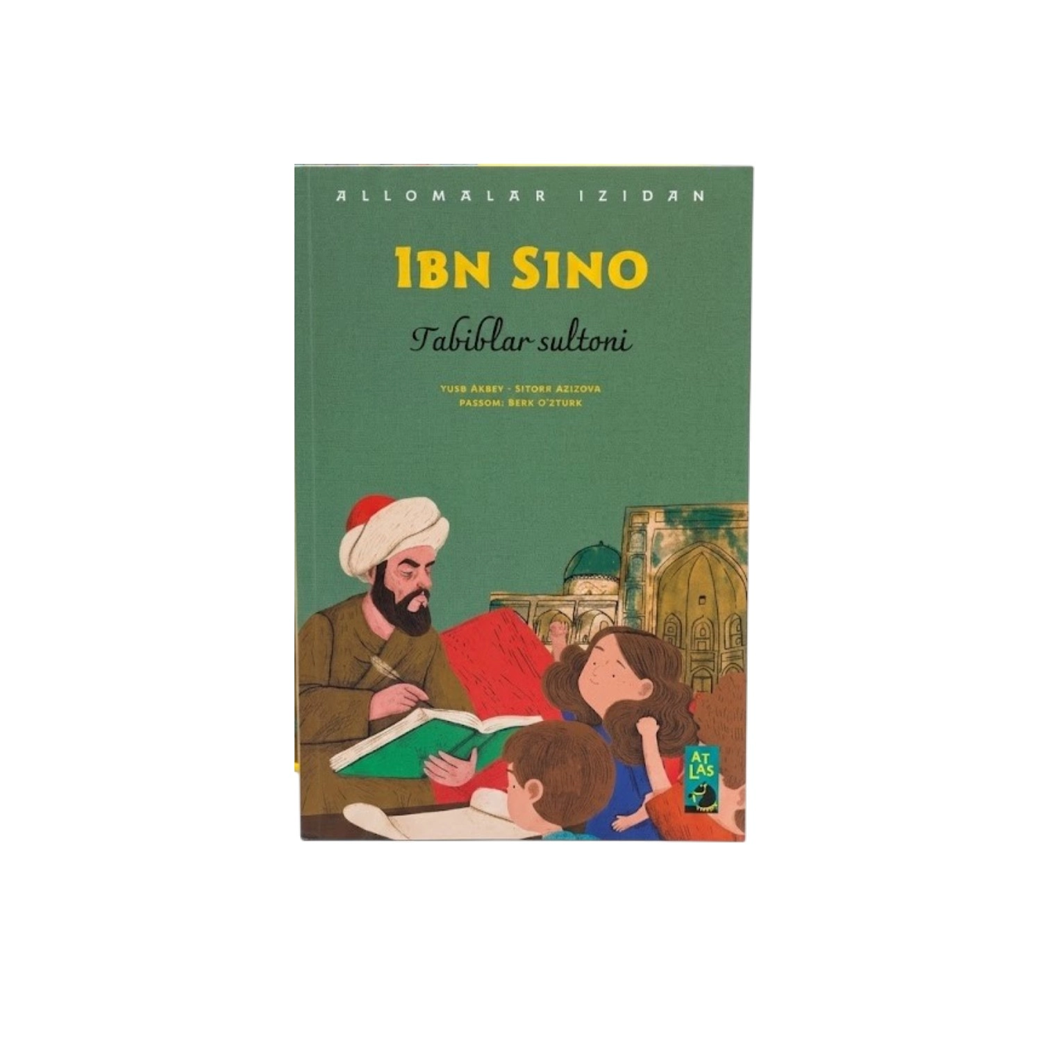 Ibn Sino: Tabiblar Sultoni (Allomalar izidan) sotib olish
