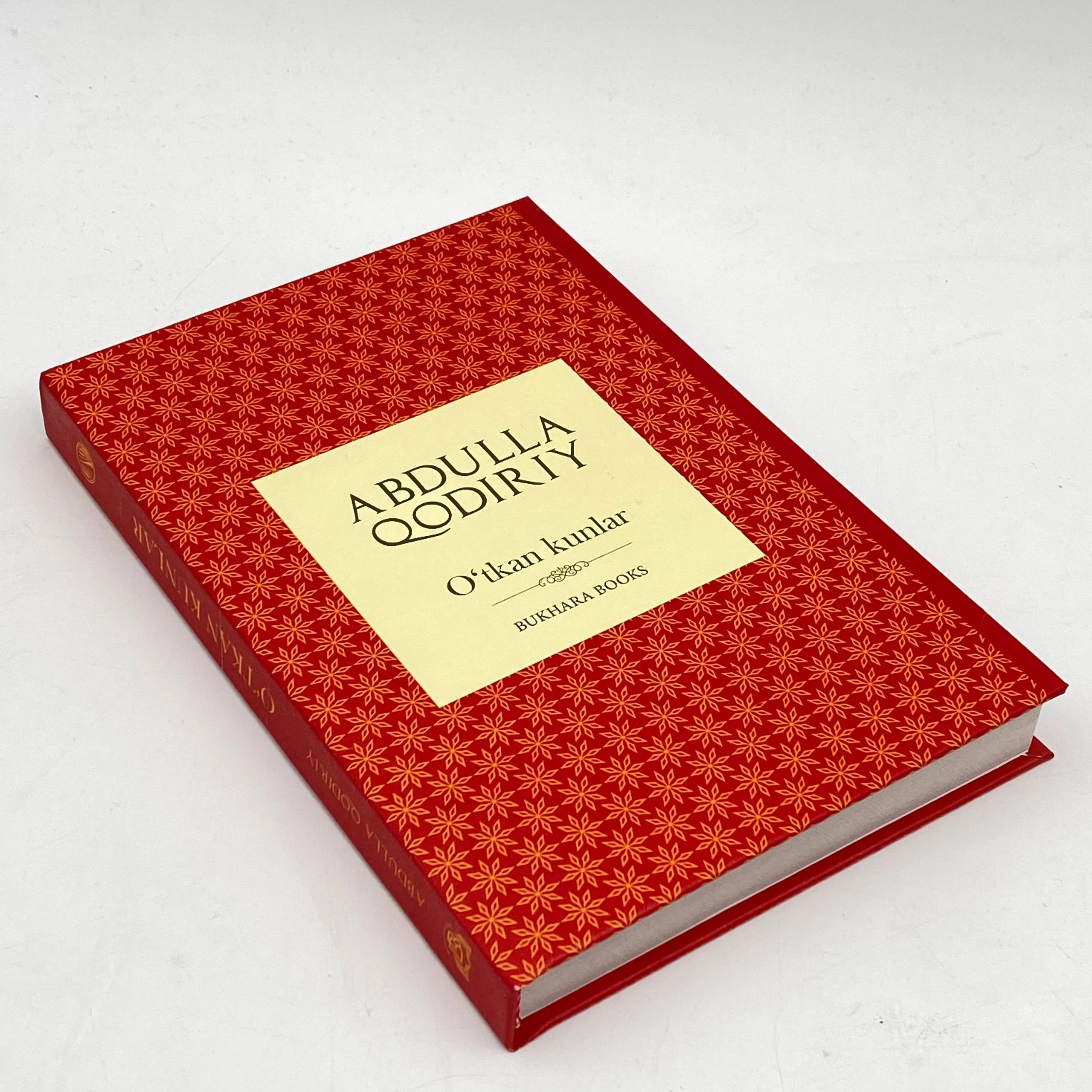 Abdulla Qodiriy: O'tkan kunlar (Bukhara books) arzon