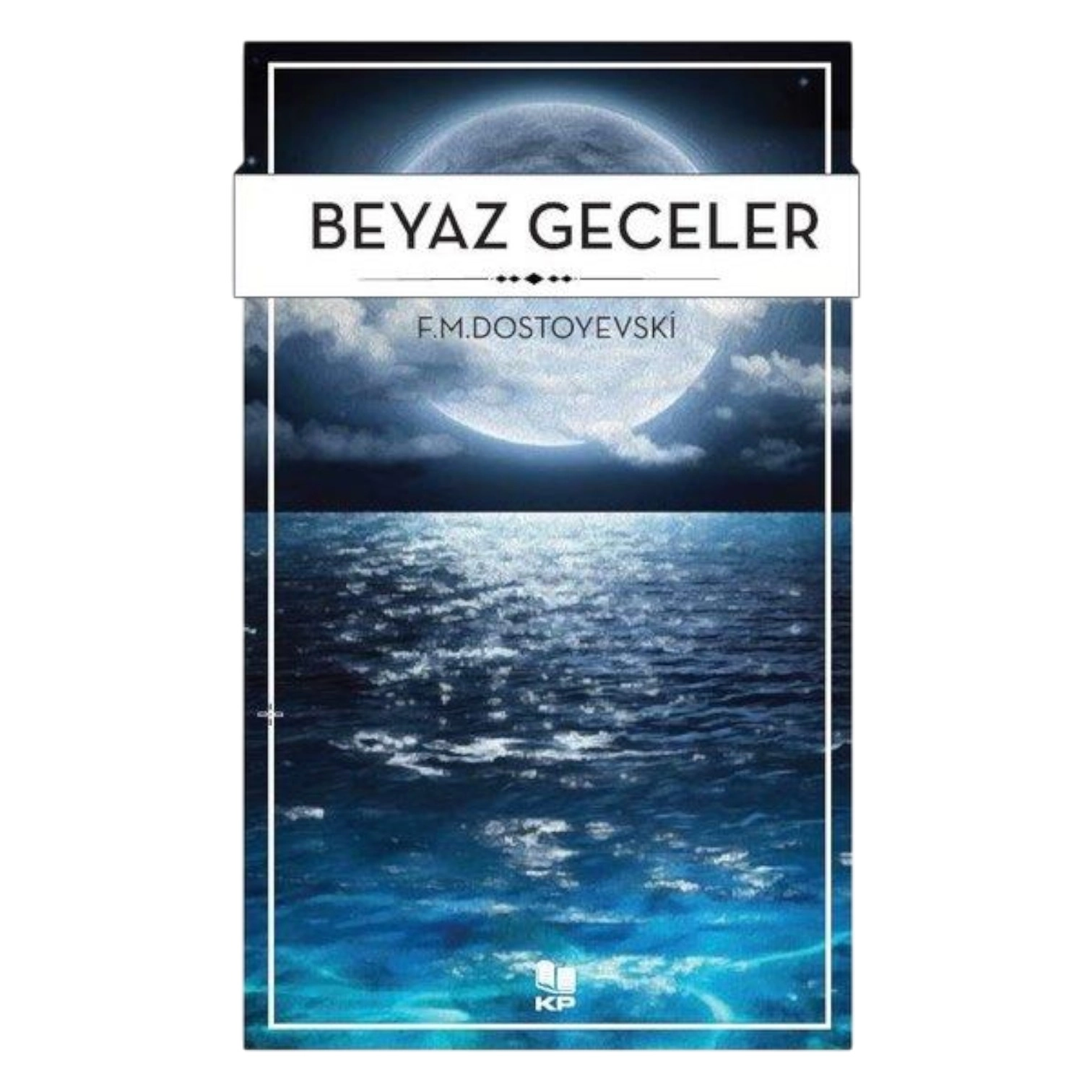 Fyodor Mihayloviç Dostoyevski: Beyaz Geceler sotib olish