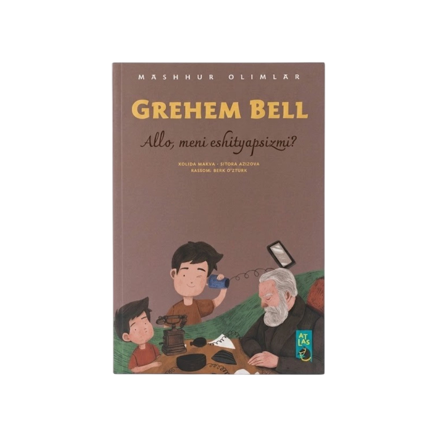 Grehem Bell: Allo, meni eshityapsizmi? ( Mashhur olimlar) sotib olish