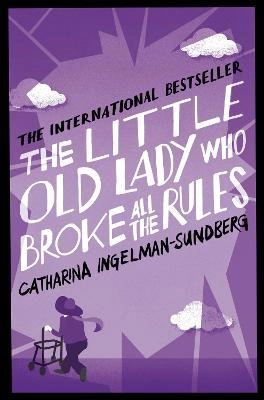 Catharina Ingelman-Sundberg: The Little Old Lady Who Broke All the Rules купить