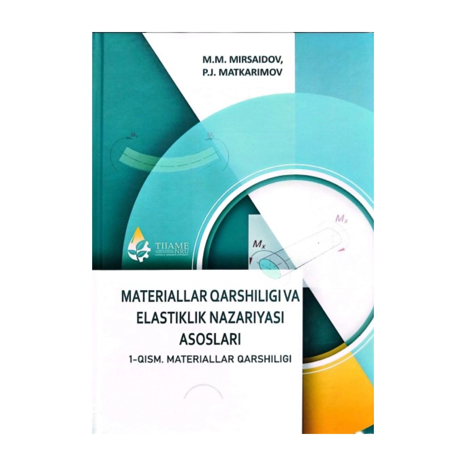 M.M. Mirsaidov, P.J, Matkarimov: Materiallar qarshiligi va elastiklik nazariyasi asoslari sotib olish