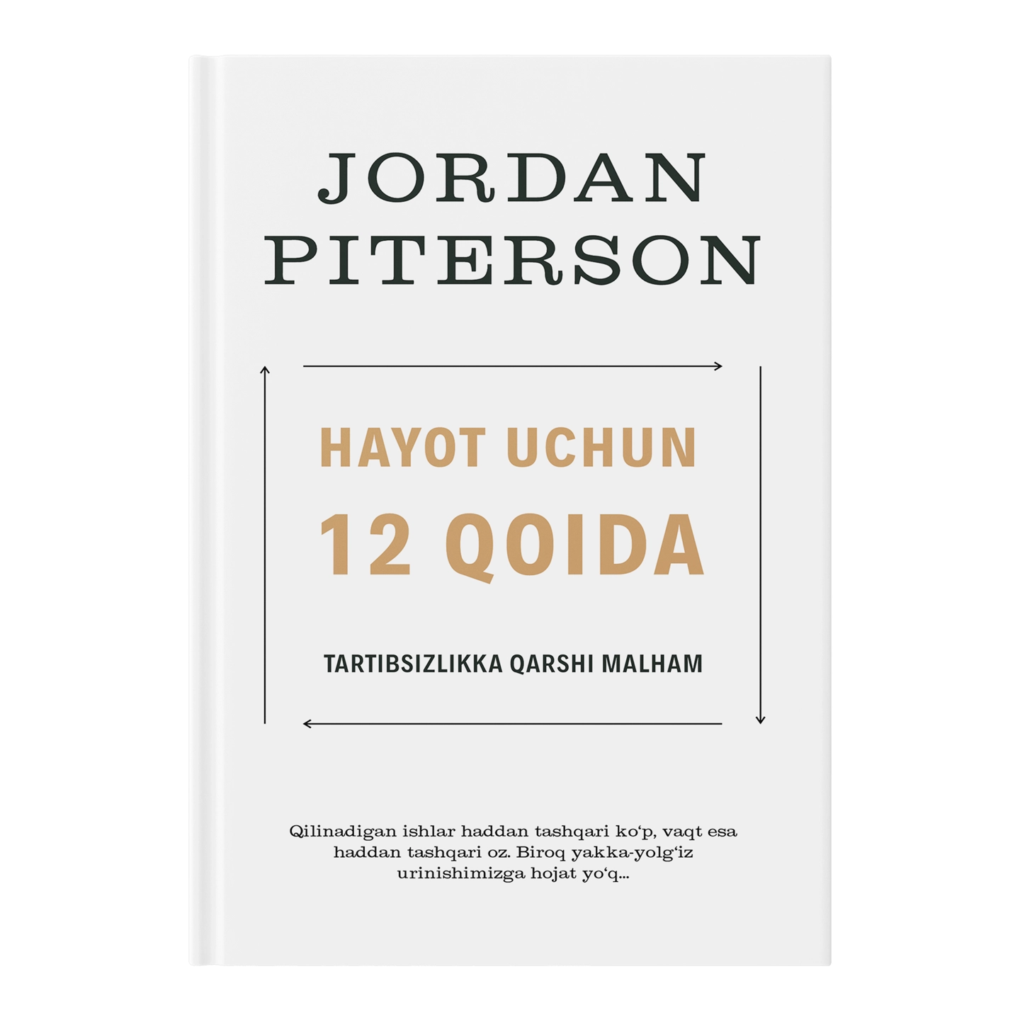 Jordan Piterson: Hayot uchun 12 qoida. Tartibsizlikka qarshi malham sotib olish