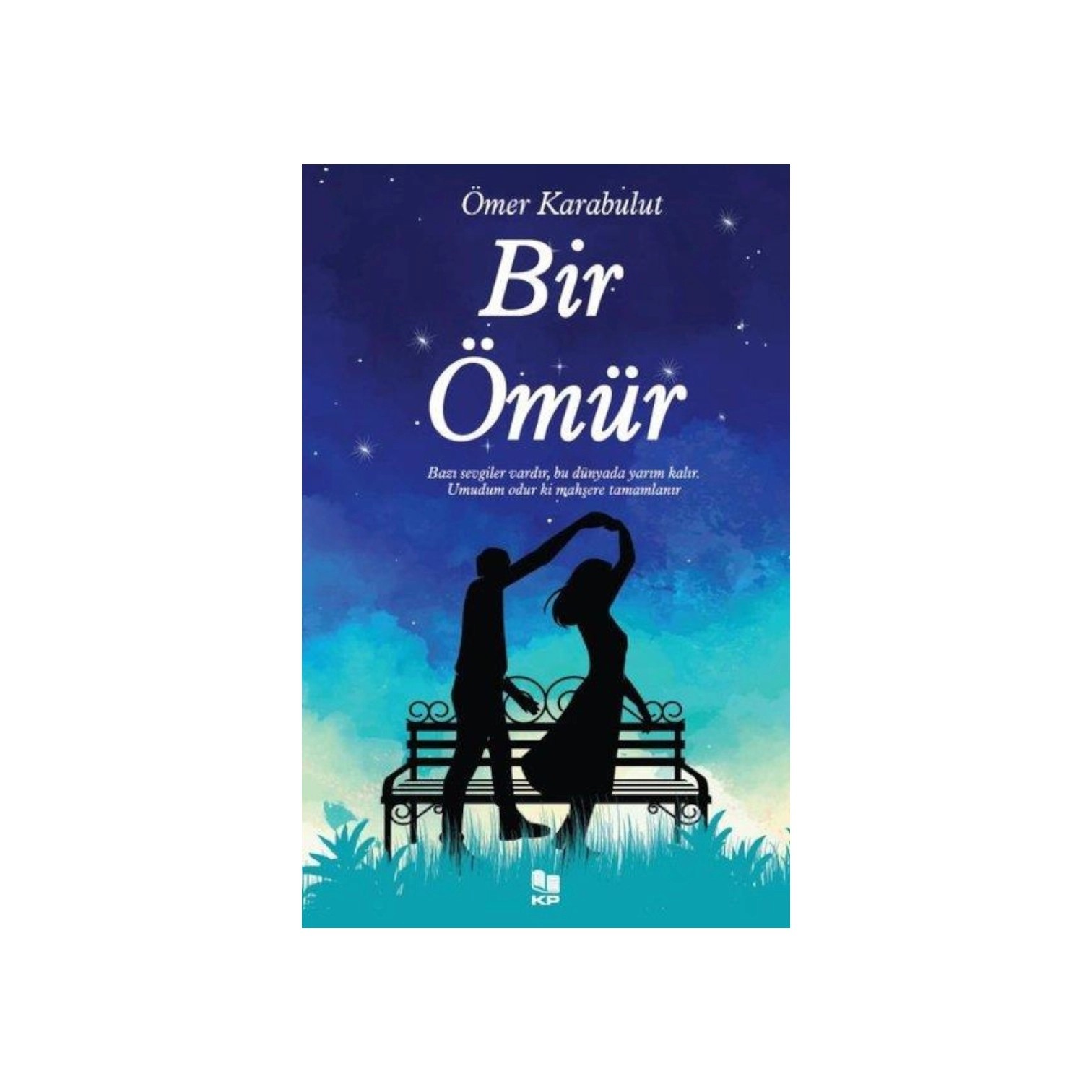 Ömer Karabulut: Bir Ömür sotib olish