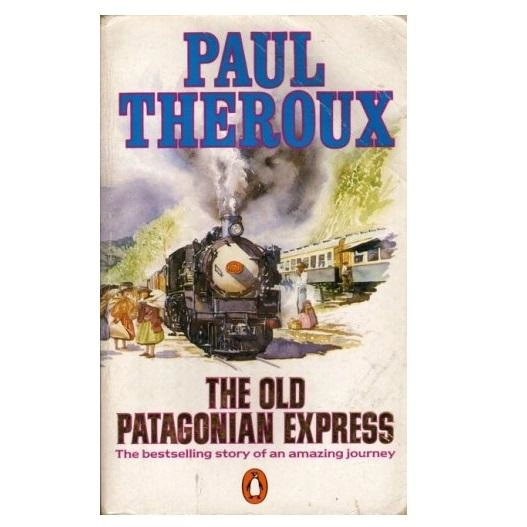 Paul Theroux: The Old Patagonian Express (used) sotib olish