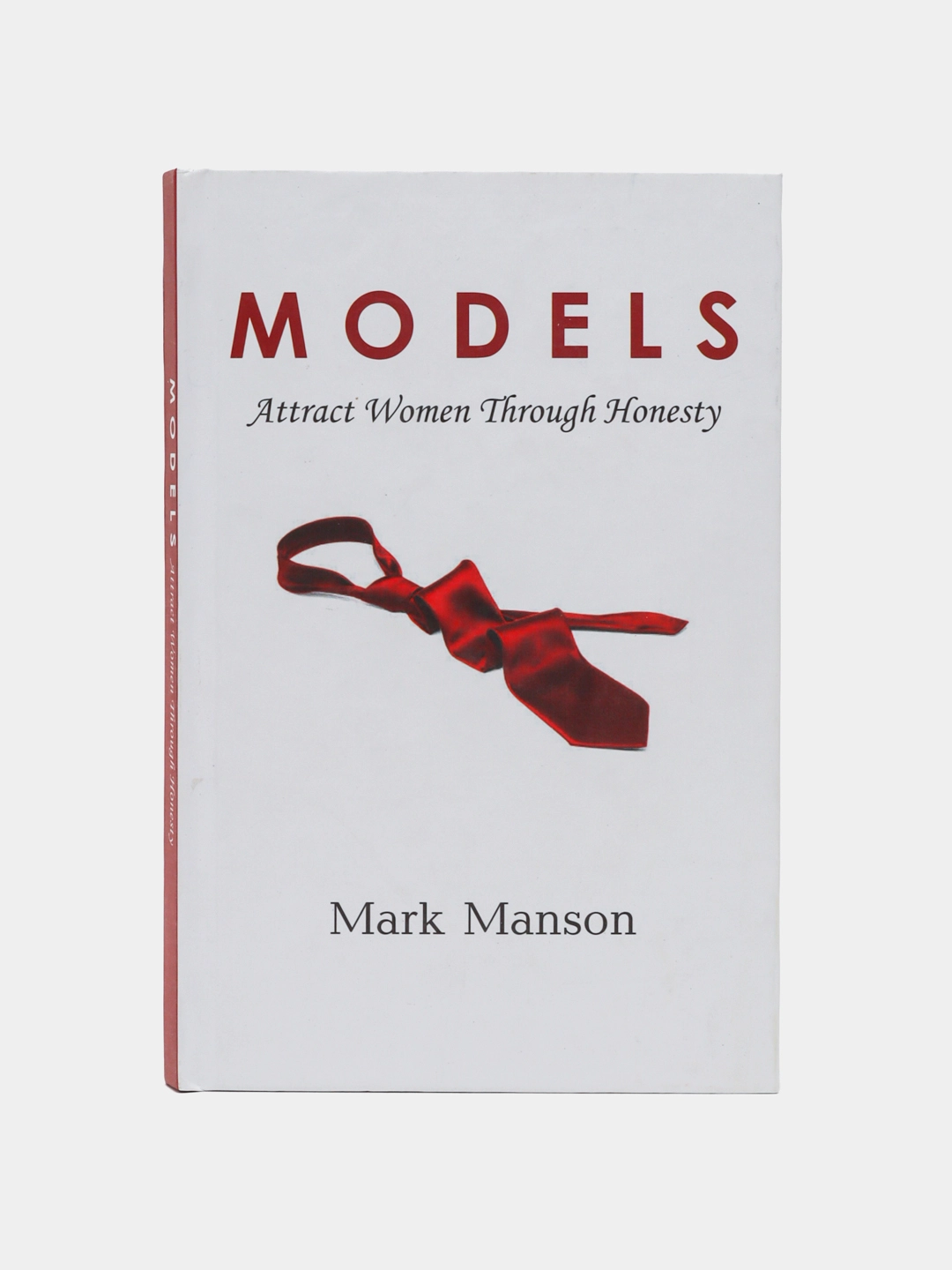 Mark Manson: Models. Attract Women Through Honesty sotib olish