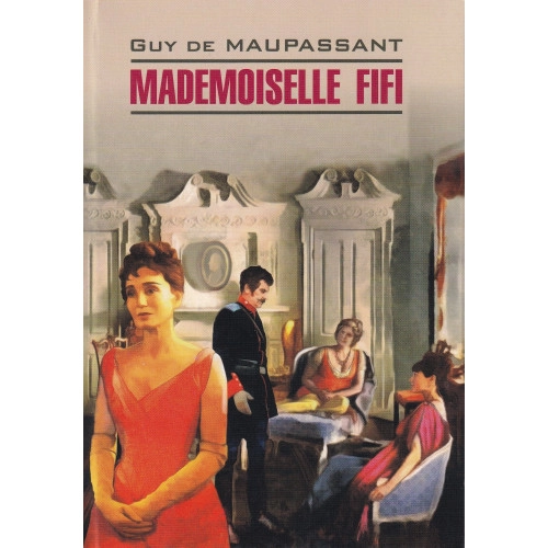 Guy De Maupassant: Mademoiselle Fifi sotib olish