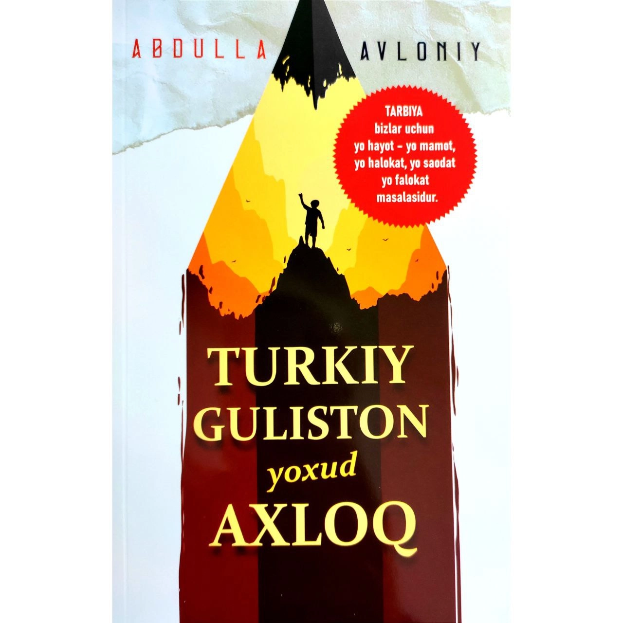 Abdulla Avloniy Turkiy Guliston yoxud axloq sotib olish