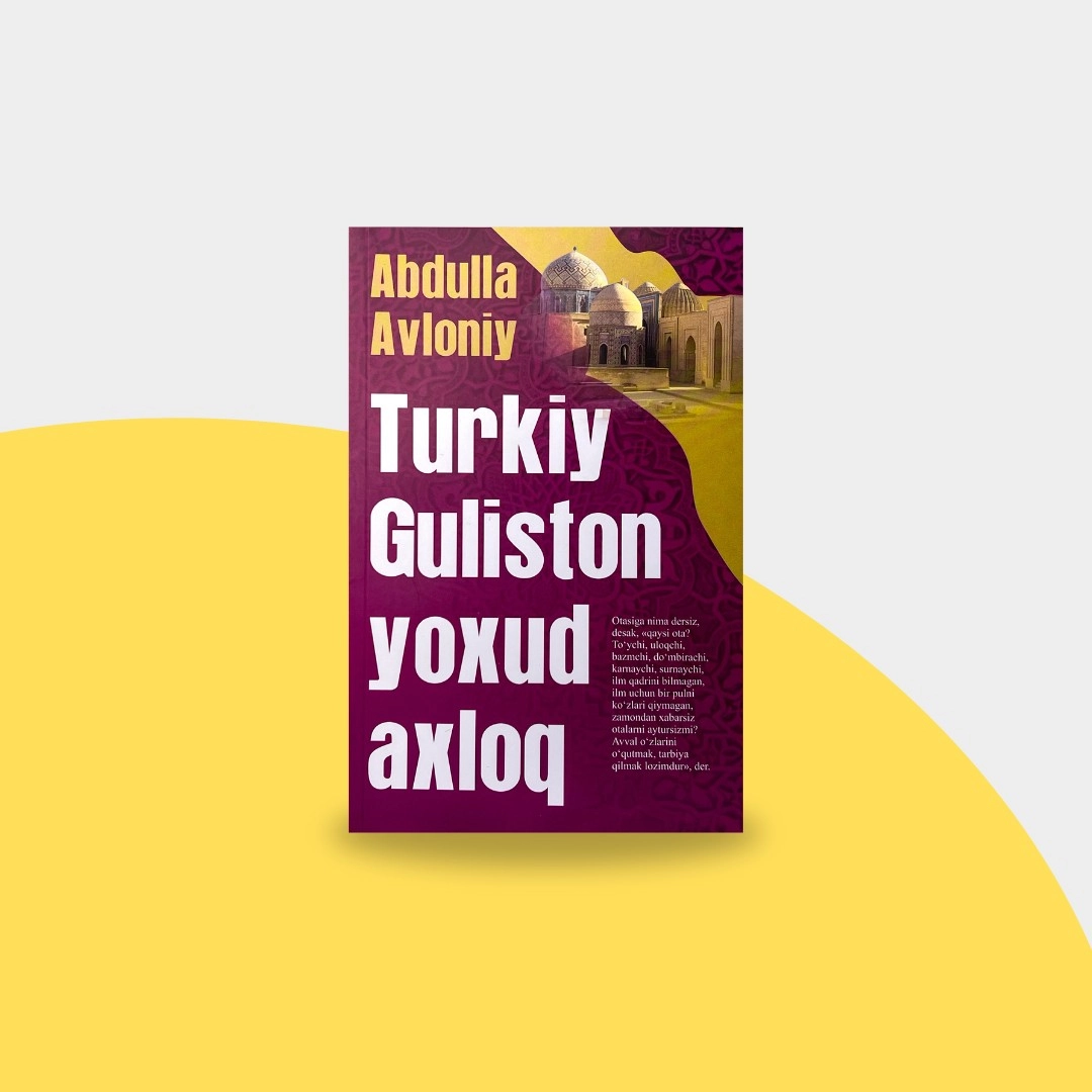 Abdulla Avloniy Turkiy Guliston yoxud axloq. sotib olish