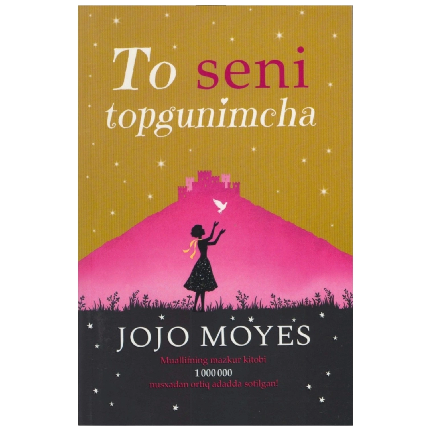 Jojo Moyes: To seni topgunimcha (yumshoq) sotib olish