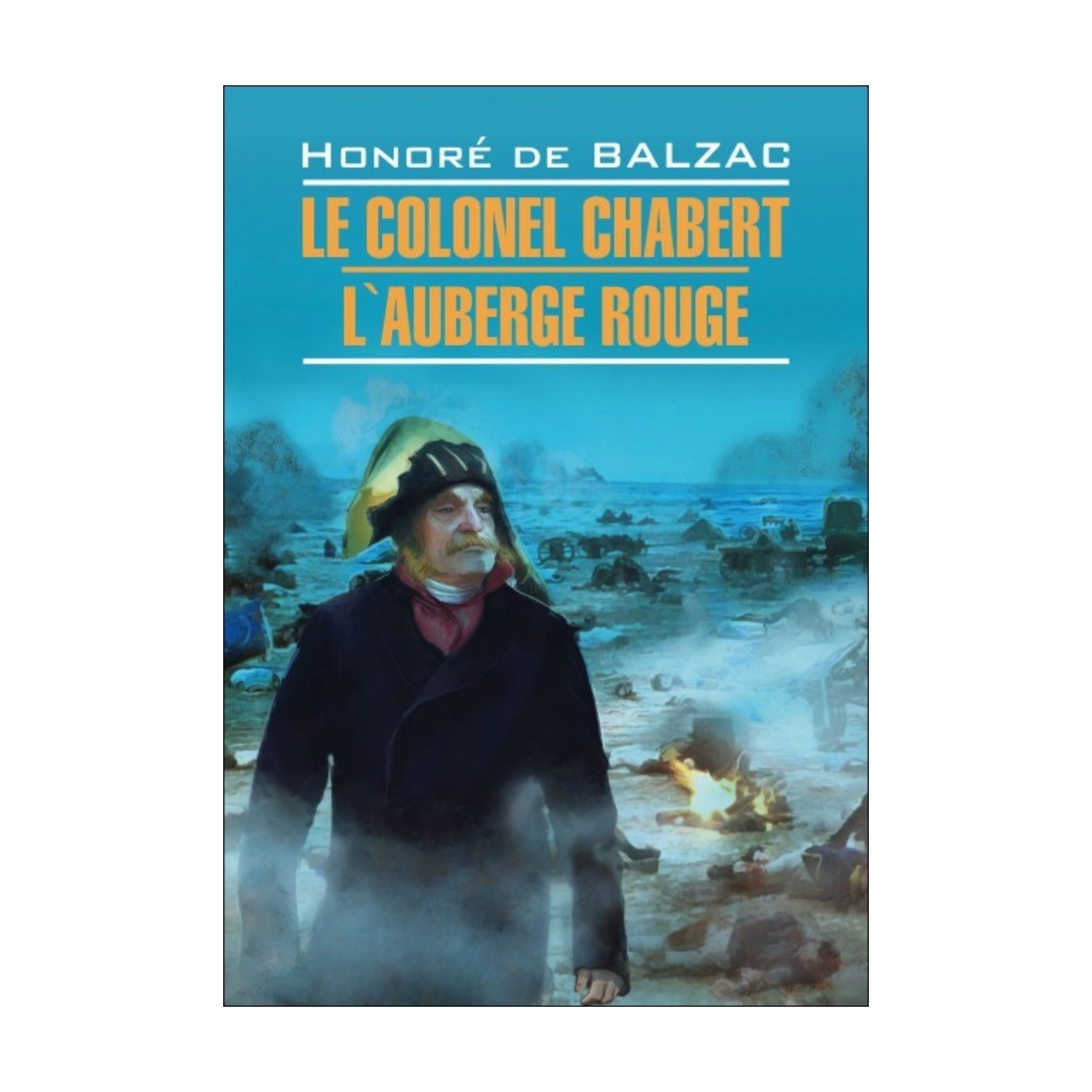 Honoré de Balzac: Le Colonel Chabert L'Auberge Rouge sotib olish