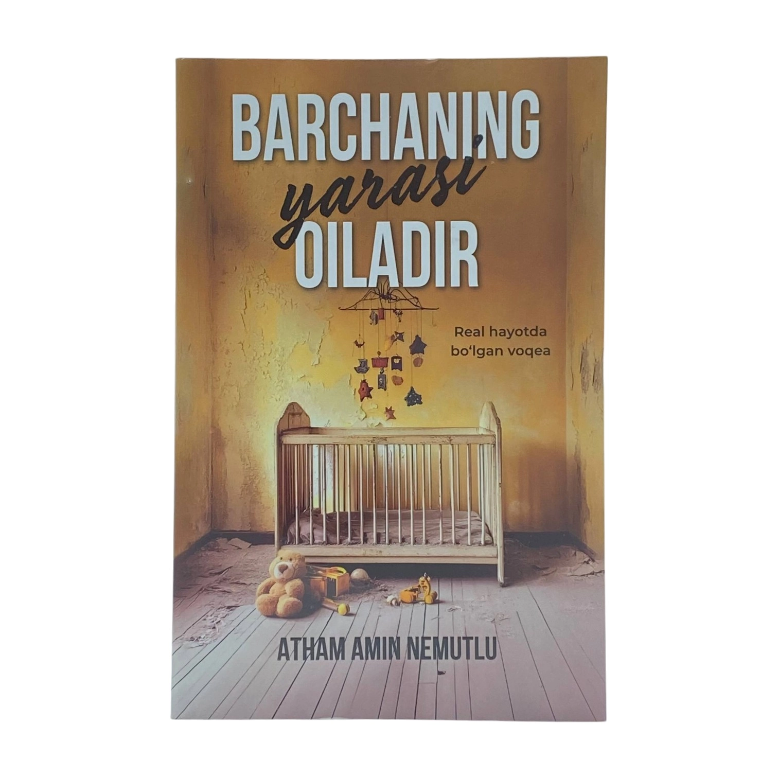 Atham Amin Nemutlu: Barchaning yarasi oiladir sotib olish