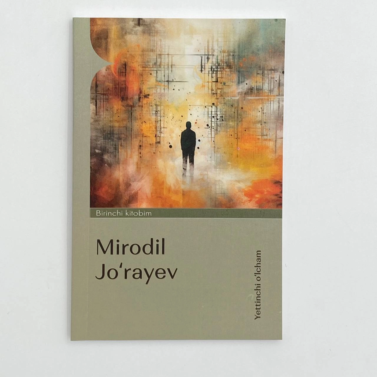 Mirodil Jo'rayev: Yettinchi o'lcham (Birinchi kitobim) sotib olish