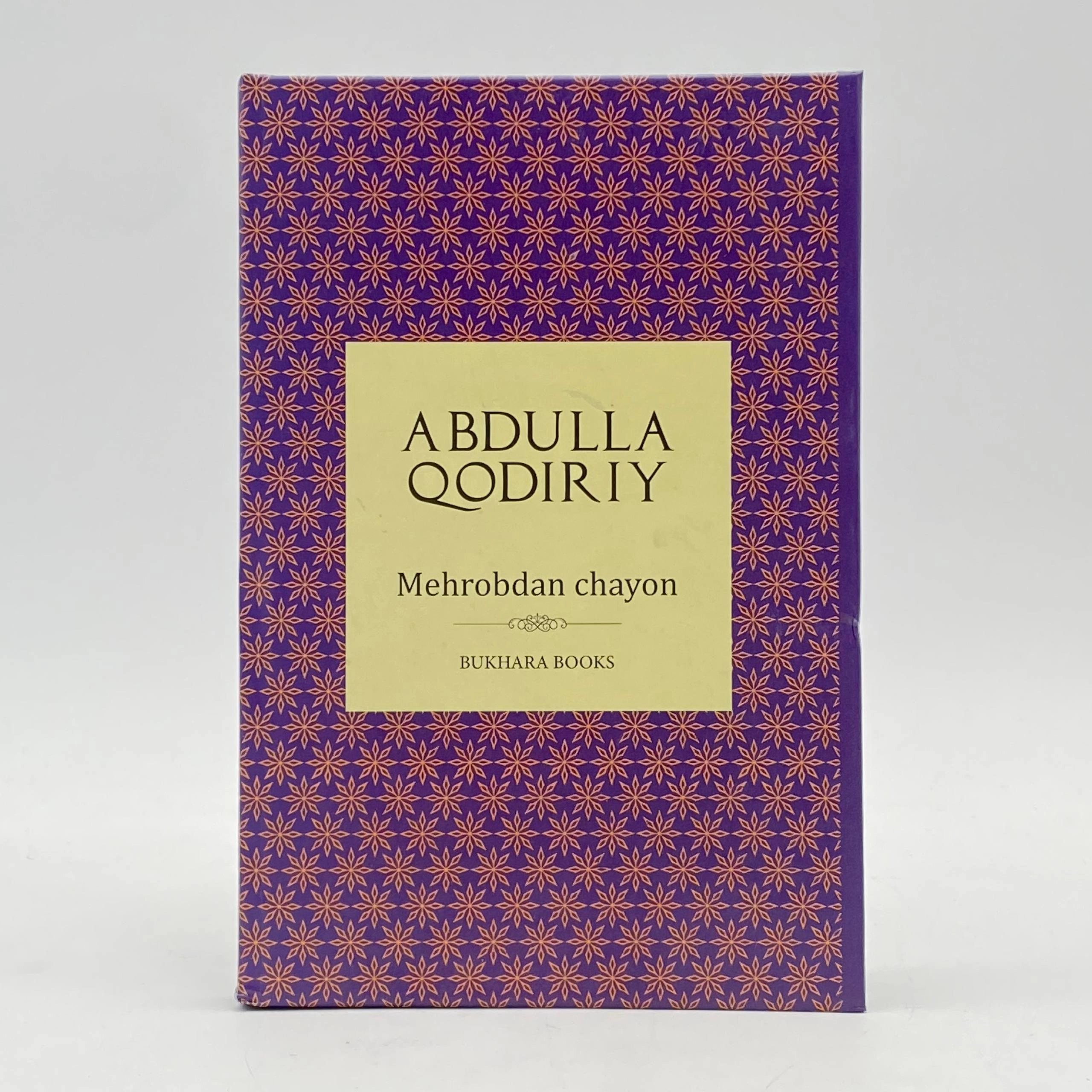 Abdulla Qodiriy: Mehrobdan Chayon (Bukhara books) sotib olish