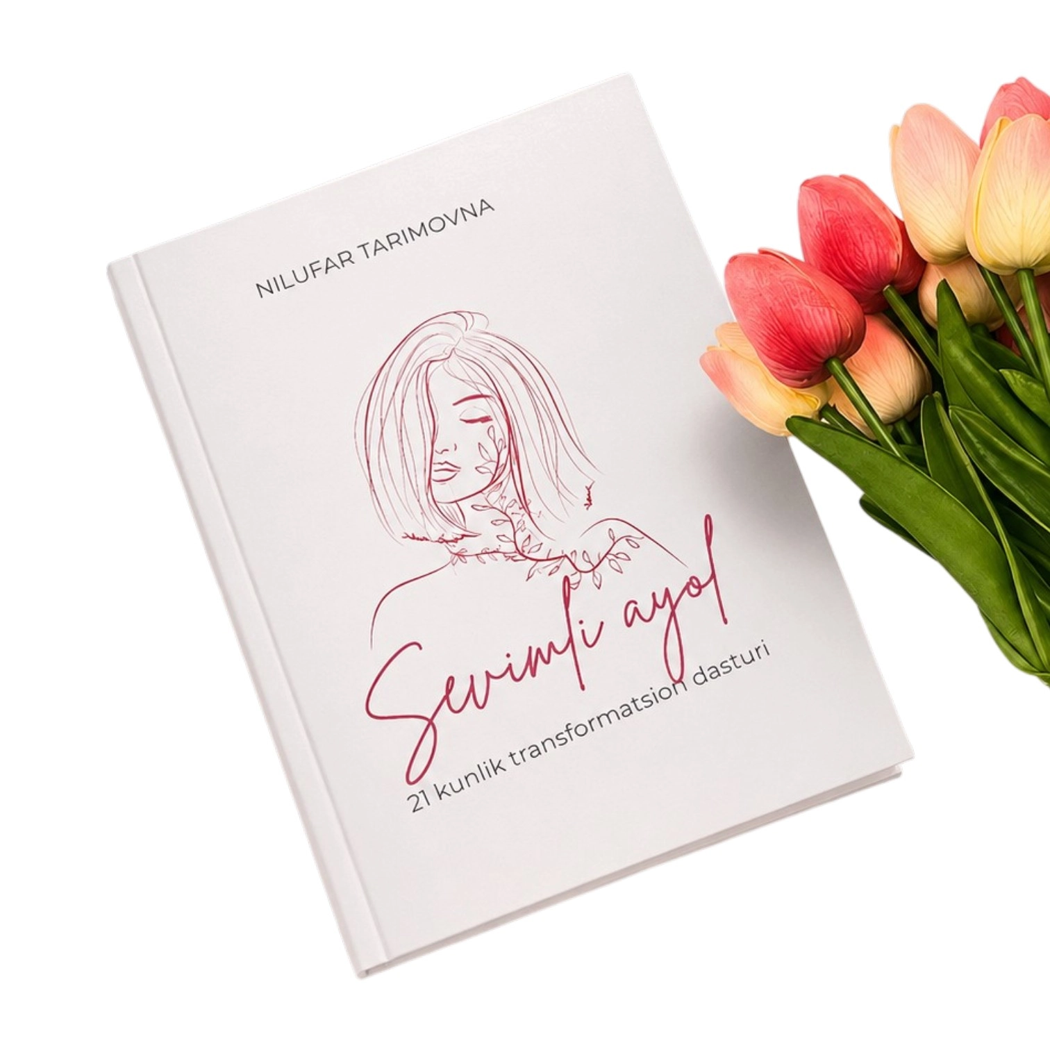 Nilufar Tamirovna: Sevimli ayol. 21 kunlik transformatsion dasturi sotib olish