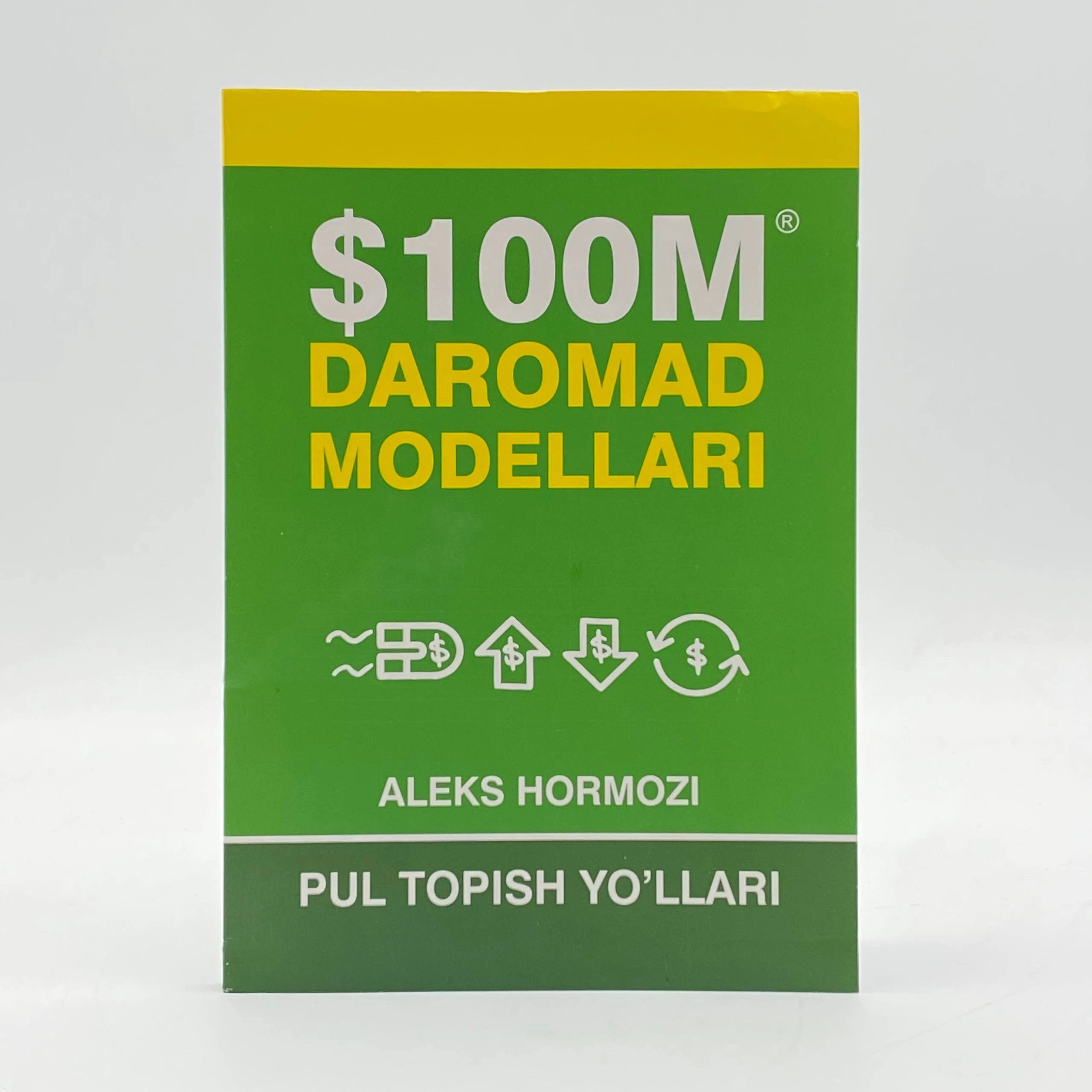 Aleks Hormozi: $100M daromad modellari sotib olish