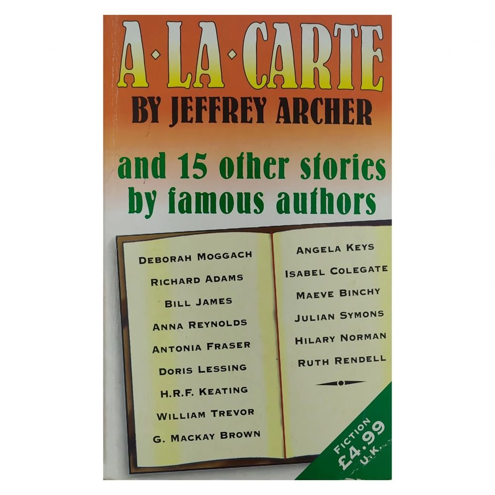Jeffrey Archer: A-La-Carte and 15 other stories by famous authors (used) купить