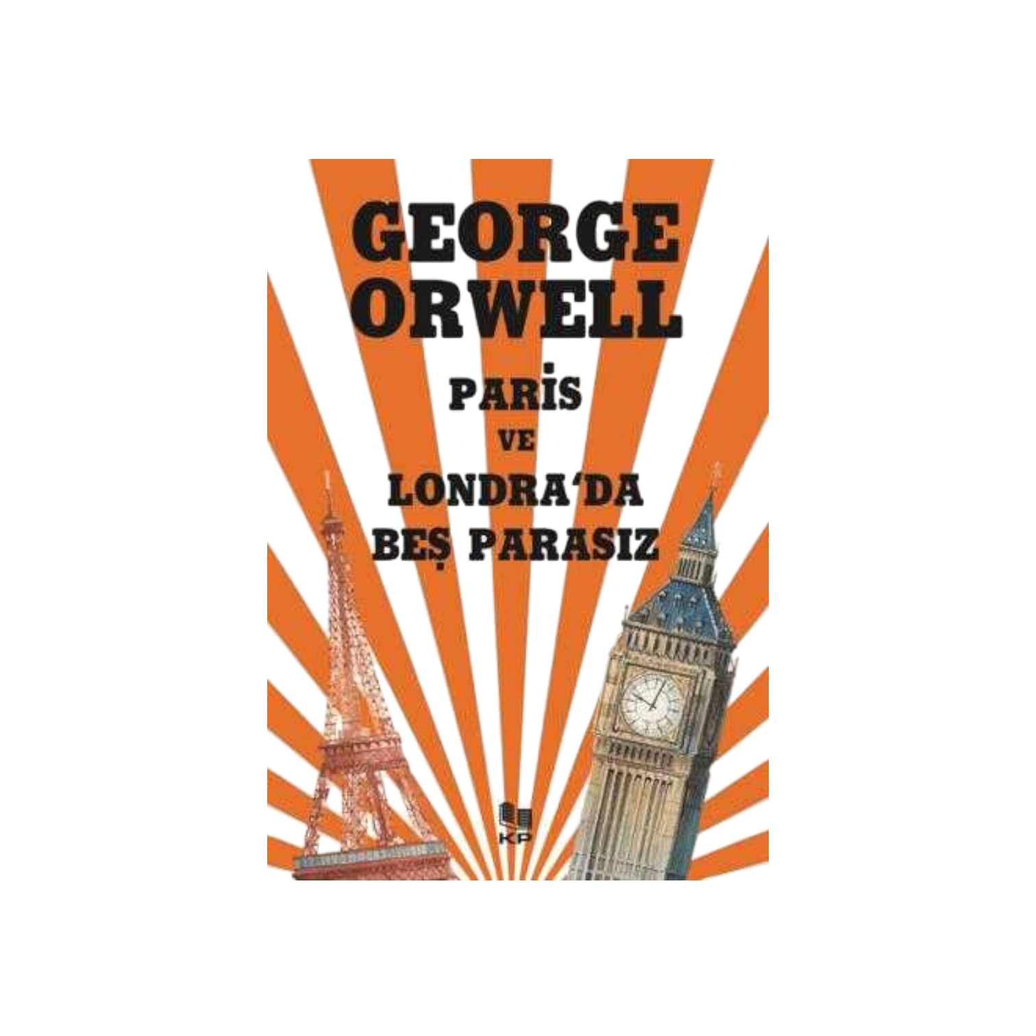 George Orwell: Paris ve Londra`da Beş Parasız sotib olish
