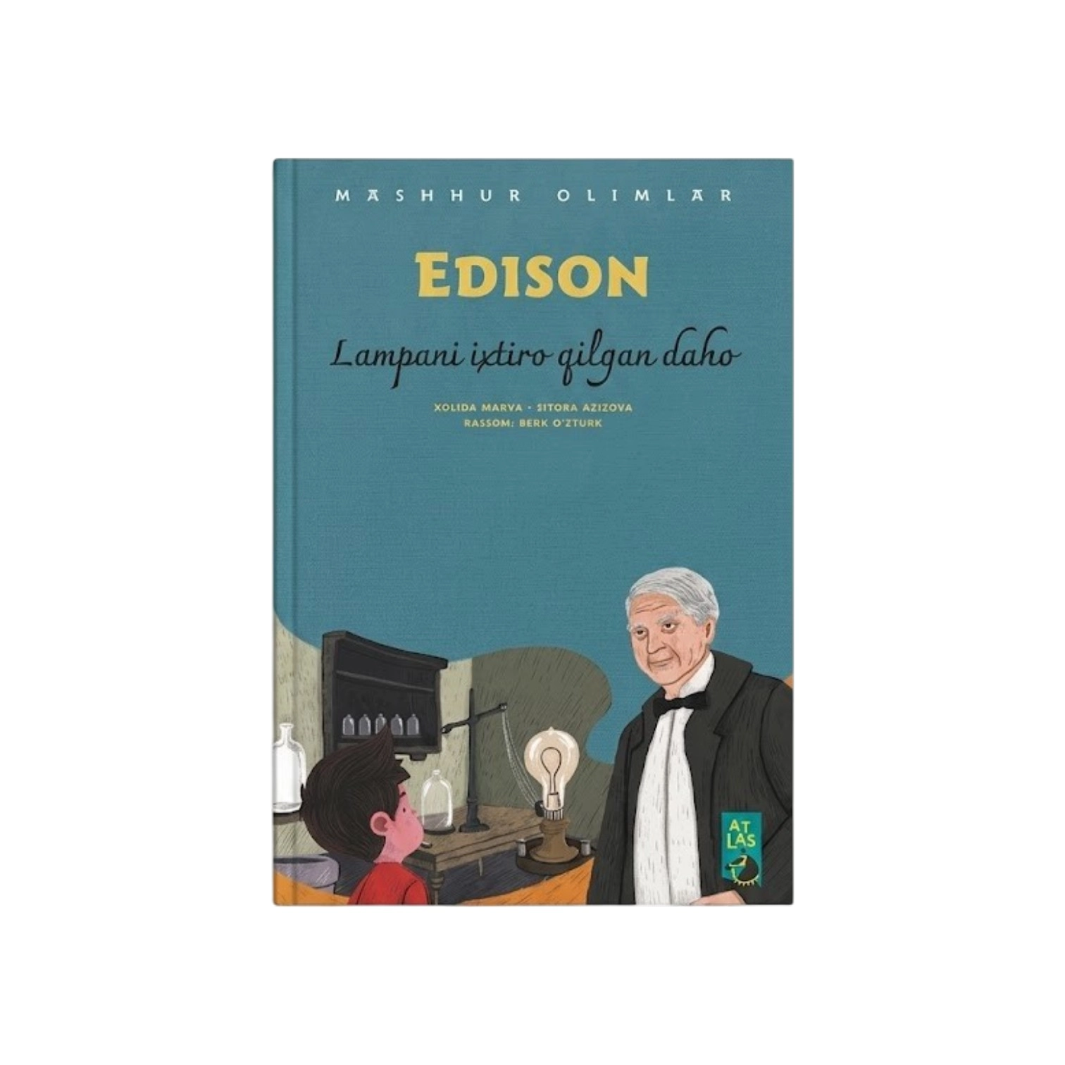 Edison: Lampani ixtiro qilgan daho (Mashhur olimlar) sotib olish