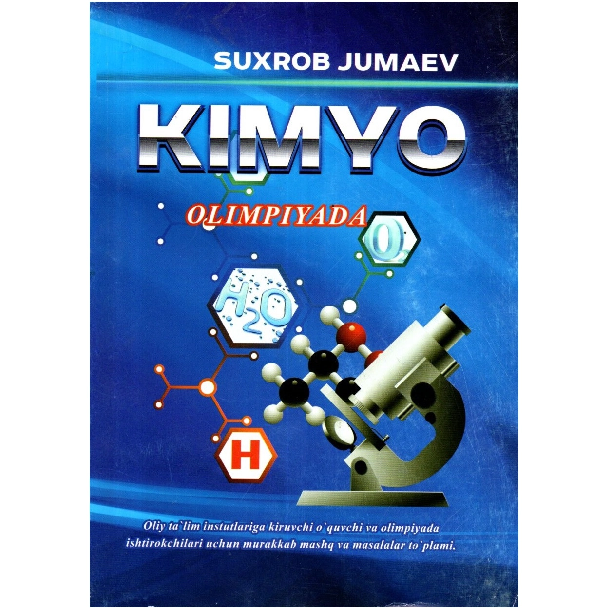 Suhrob Jumayev: Kimyo Olimpiyada - rasm №2 Suhrob Jumayev: Kimyo Olimpiyada sotib olish