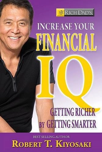 Robert T.Kiyosaki: Rich Dad's Increase Your Financial IQ купить