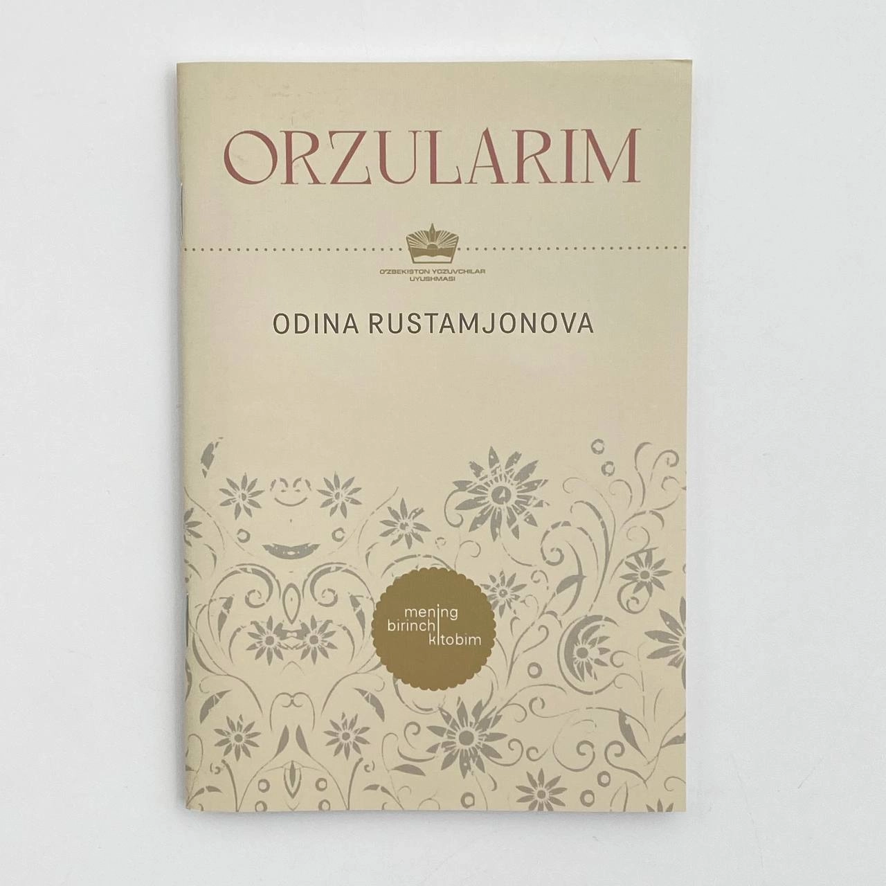 Одина Рустамжонова: Орзуларим (Менинг биринчи китобим) купить