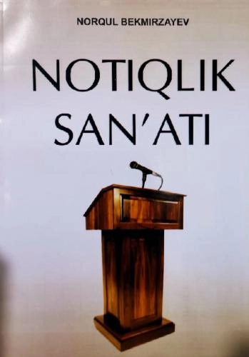 Norqul Bekmirzayev: Notiqlik san’ati sotib olish