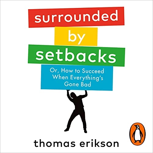 Thomas Erikson: Surrounded by Setbacks купить