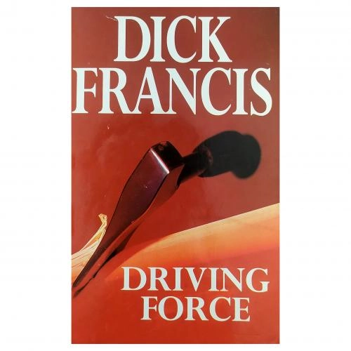 Dick Francis: Driving Force (used) sotib olish