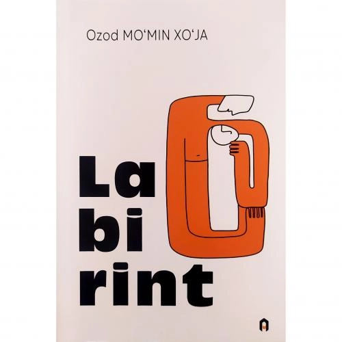 Озод Мўмин Хўжа: Лабиринт (фантастик ҳикоялар) купить