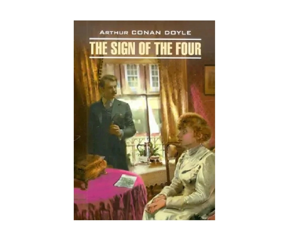 Arthur Conan Doyle: The sign of the four - фото №2 Arthur Conan Doyle: The sign of the four купить