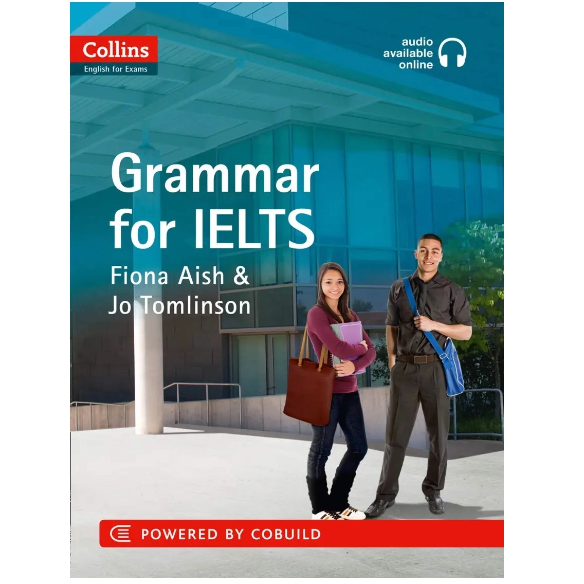 Fiona Aish, Jo Toomlinson: Collins English for exams. Grammar for IELTS sotib olish