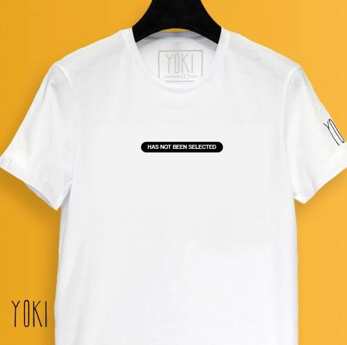 "HAS NOT BEEN SELECTED" White futbolkasi sotib olish