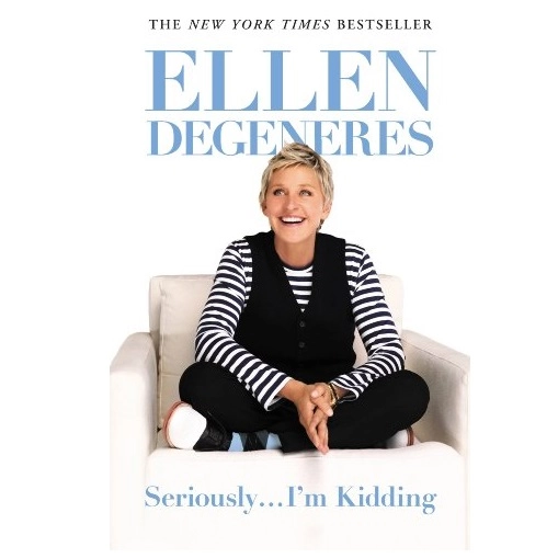 Ellen Degeneres: Seriously... I'm Kidding sotib olish