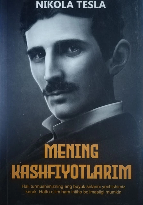 Nikola Tesla: Mening kashfiyotlarim sotib olish