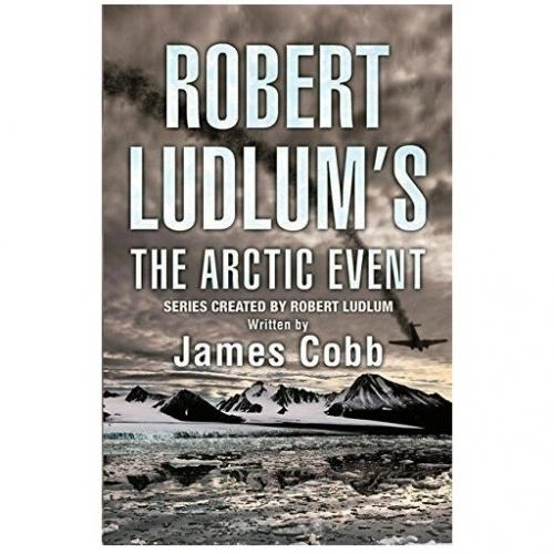 James Cobb: Robert Ludlum's the Arctic event (used) купить